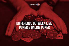 Differences Between Online and Conventional Poker